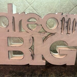 Dream Big Decorative Sign
